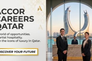 Accor Hotels Qatar (Raffles and Fairmont Doha) Recruitment