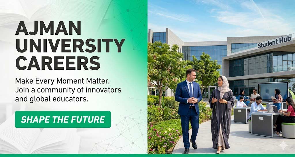 Ajman University Campus and Faculty Recruitment