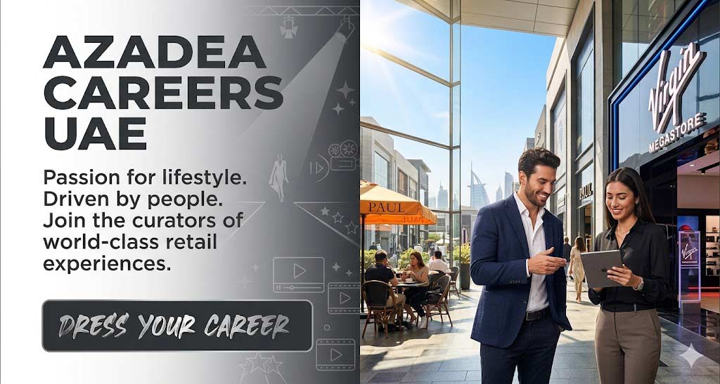 Azadea Jobs Professional Career Growth Opportunities In Middle East