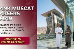 Bank Muscat Jobs Financial and Banking Vacancies In Sultanate of Oman