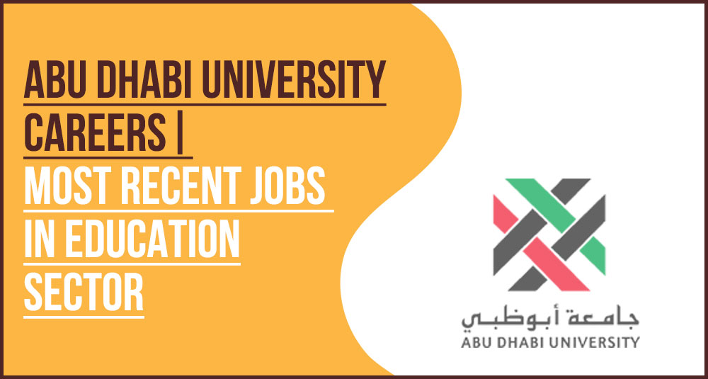 Abu Dhabi University Campus and Faculty Recruitment Abu Dhabi University Campus and Faculty Recruitment