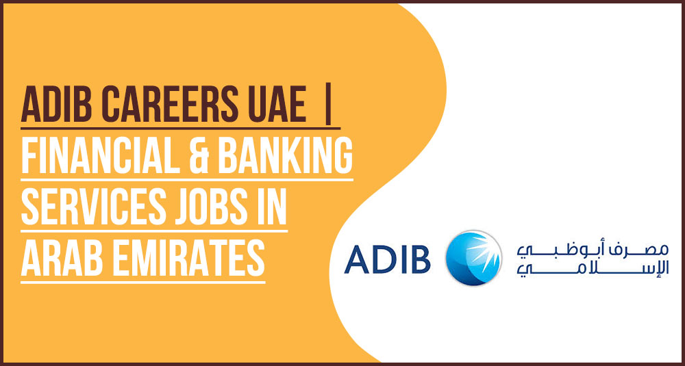 Abu Dhabi Islamic Bank HQ and Staff Recruitment Abu Dhabi Islamic Bank HQ and Staff Recruitment