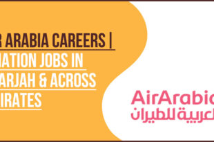 Air Arabia Cabin Crew and Sharjah Airport Recruitment