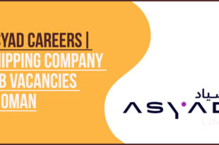 Asyad Jobs Logistics Sector Vacancies In Sultanate of Oman