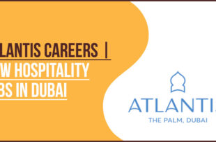 Atlantis The Royal and Aquaventure Waterpark Staff Recruitment