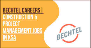 Bechtel Jobs New Technical Staff Recruitment In Saudi Arabia