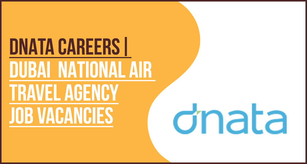 dnata Careers Airport Operations and Travel Service Jobs in Dubai dnata Careers Airport Operations and Travel Service Jobs in Dubai