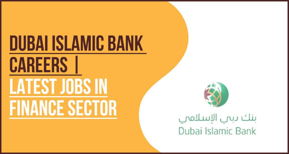 Dubai Islamic Bank Careers Finance and Sharia Banking Professional Roles