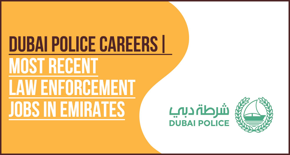 Dubai Police Careers Law Enforcement and IT Professional Roles Dubai Police Careers Law Enforcement and IT Professional Roles