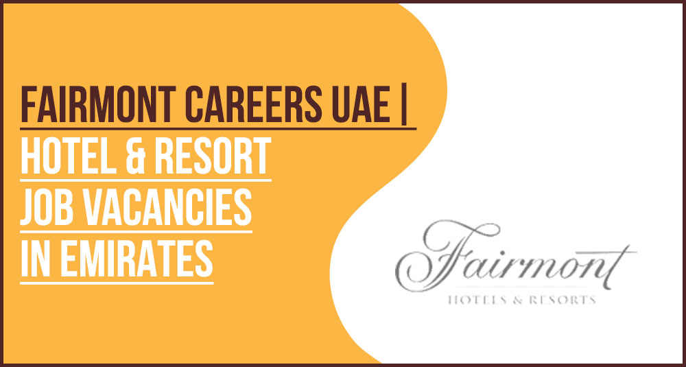 Fairmont Careers UAE thumbnail showing brand logo and text: "Luxury Hotel & Resort Jobs in Emirates."