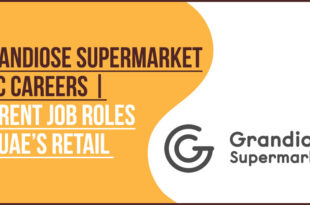 Grandiose Supermarket Careers and Retail Jobs in UAE