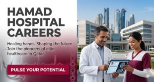 Hamad Medical Corporation Careers and Healthcare Jobs in Qatar