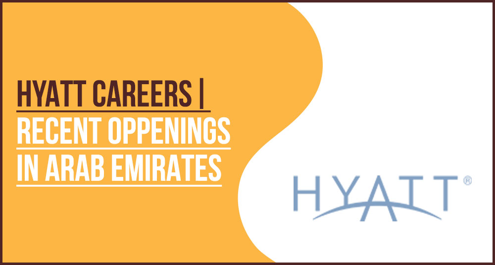 Hyatt Careers and Hospitality Jobs in UAE