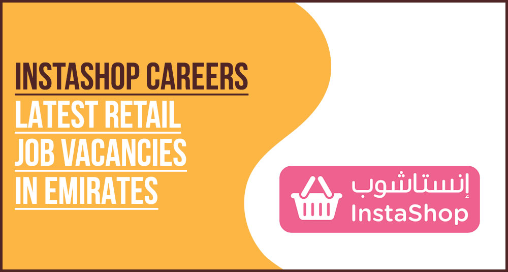 InstaShop Careers UAE: Apply for Tech and Operations Jobs