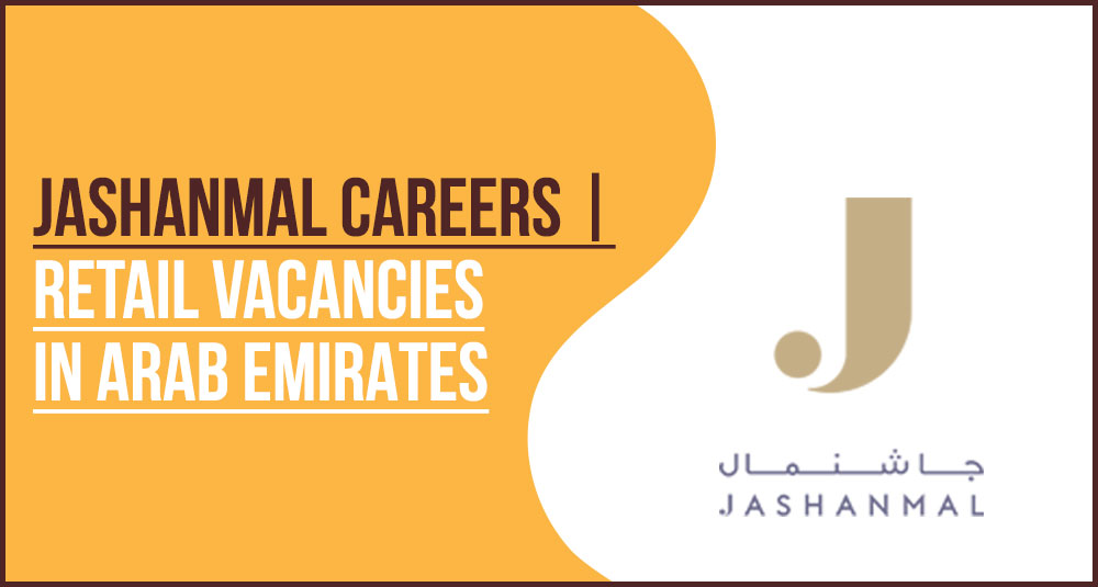 Jashanmal Careers UAE: New Vacancies in Dubai and Abu Dhabi