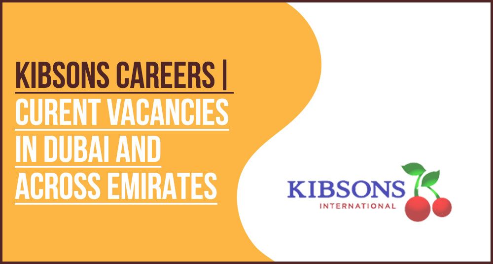 Kibsons Careers UAE: Apply for Warehouse and Driver Jobs
