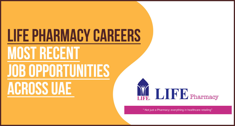 Life Pharmacy Careers and Healthcare Retail Jobs in UAE