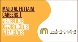 Join Majid Al Futtaim Careers: Latest Staff and Office Roles