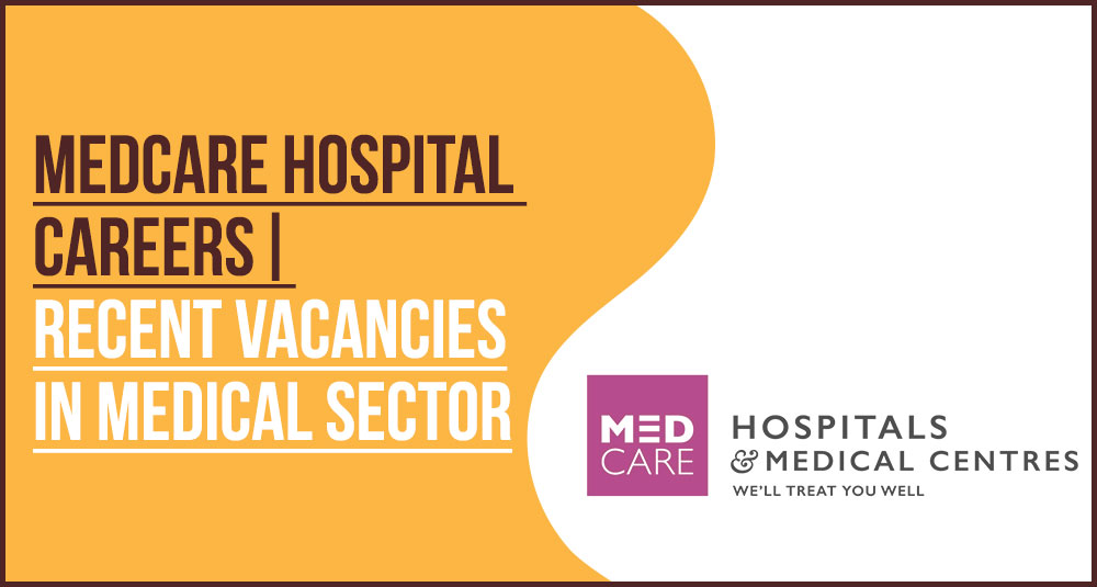 Join Medcare Hospital Careers: Latest Medical Staff Roles