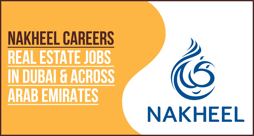 Nakheel Careers: Latest Projects and Engineering Roles
