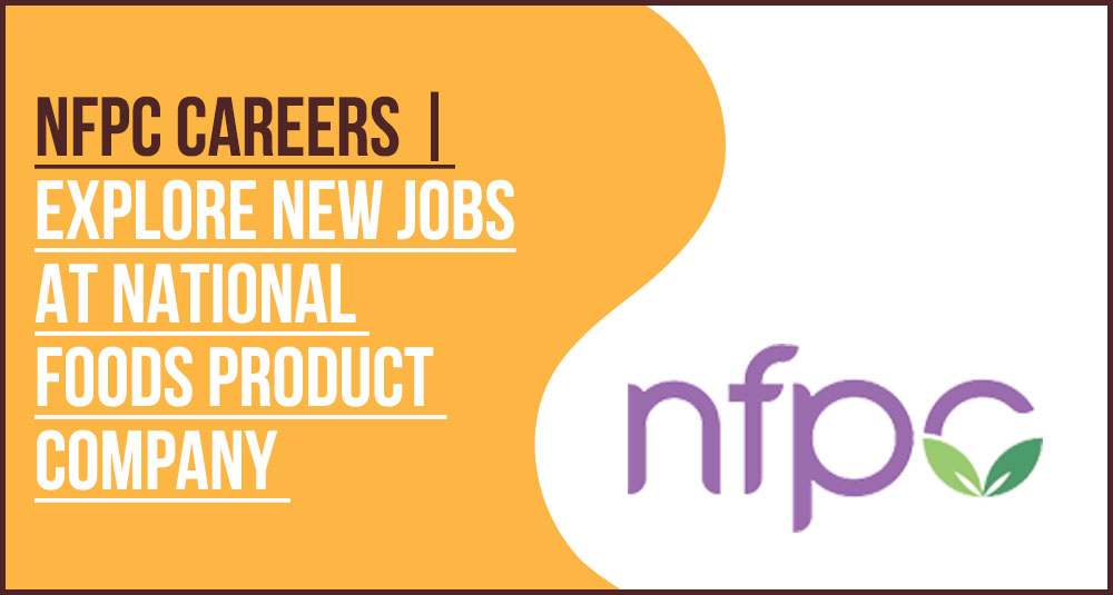 NFPC Careers UAE: Apply for FMCG and Sales Jobs