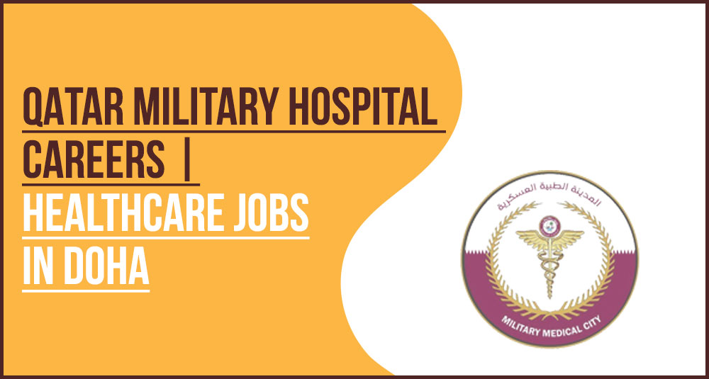 Qatar Military Hospital Careers: Medical Staff Guide
