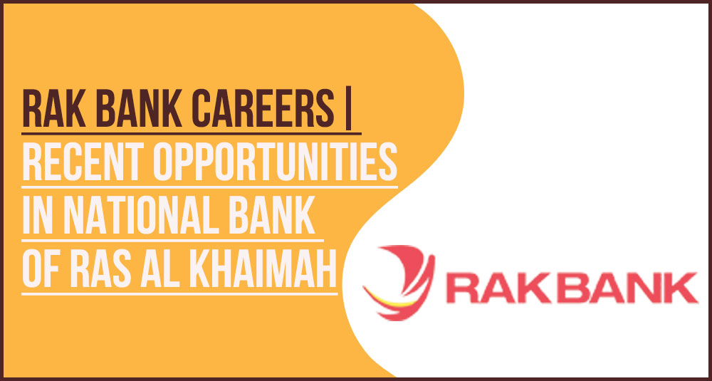 RAKBANK Careers: How to Join the UAE’s SME Bank Leader