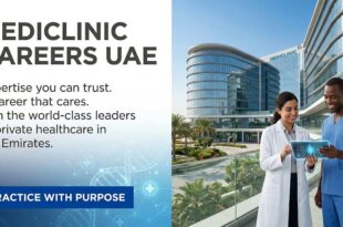 Mediclinic Careers UAE: Latest Nursing and Specialist Roles