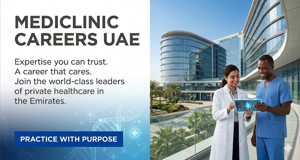 Mediclinic Careers UAE: Latest Nursing and Specialist Roles