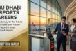 Abu Dhabi International Airport Terminal A Careers and Jobs