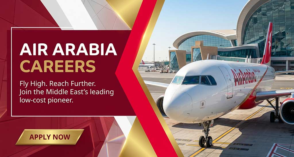 Air Arabia Cabin Crew and Sharjah Airport Recruitment
