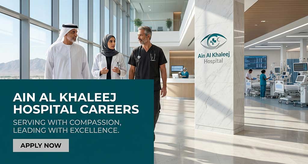 Ain Al Khaleej Hospital Careers