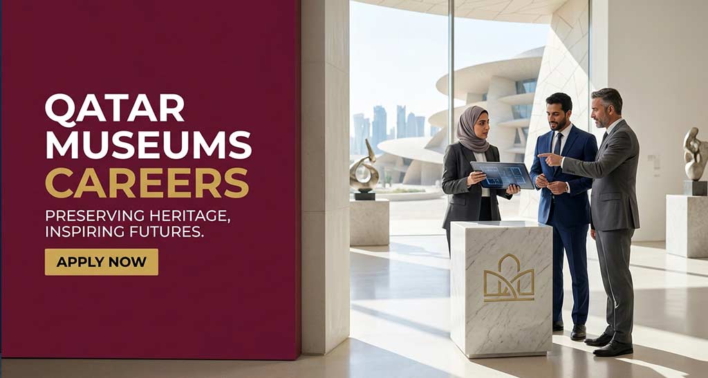 Qatar Museum Careers Qatar Museum Careers