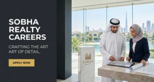 Sobha Realty Careers: Build Luxury Real Estate in Dubai