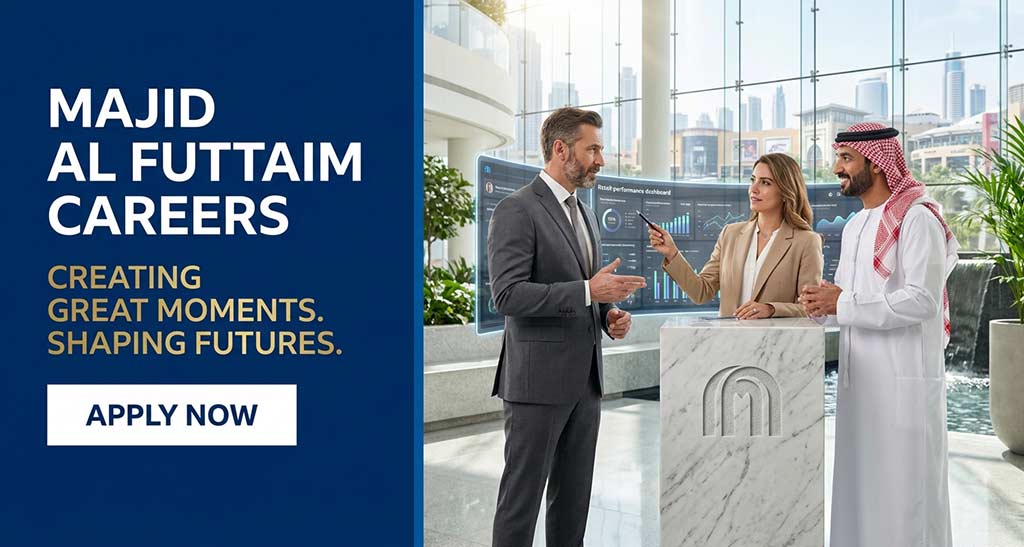Majid Al Futtaim Careers UAE Majid Al Futtaim Careers UAE