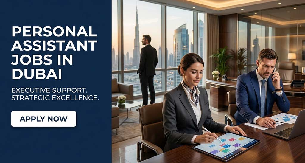 Personal Assistant Jobs in Dubai