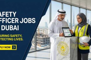 Safety Officer Jobs in Dubai